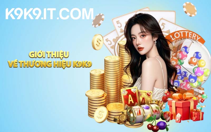 Giới Thiệu Về Thương Hiệu K9K9