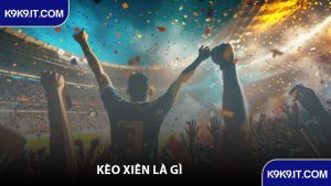 Kèo Xiên Là Gì